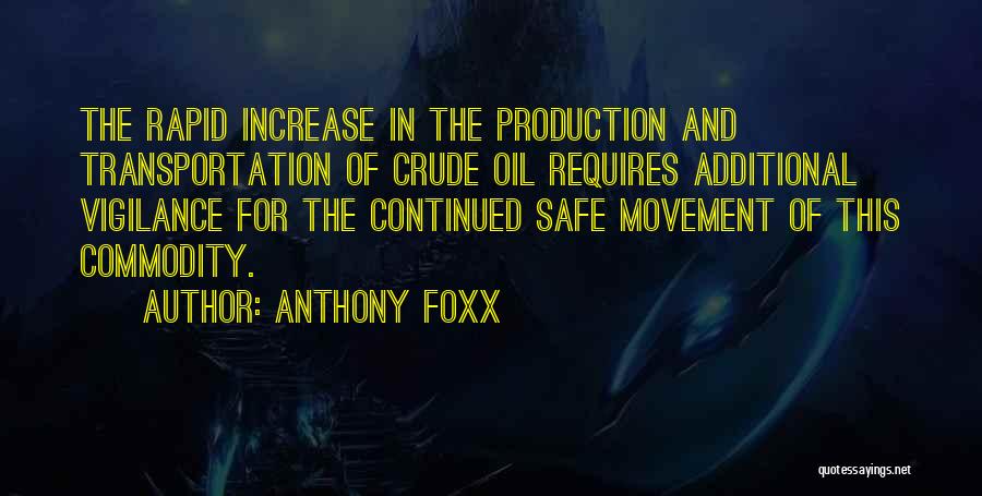 Crude Quotes By Anthony Foxx