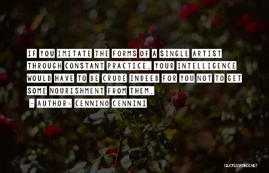 Crude Quotes By Cennino Cennini