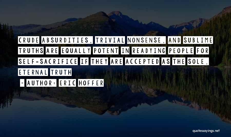 Crude Quotes By Eric Hoffer