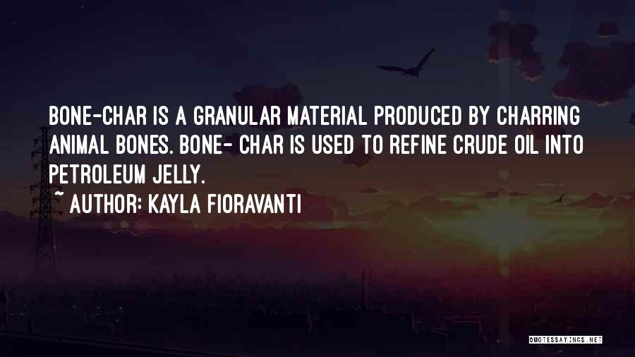 Crude Quotes By Kayla Fioravanti