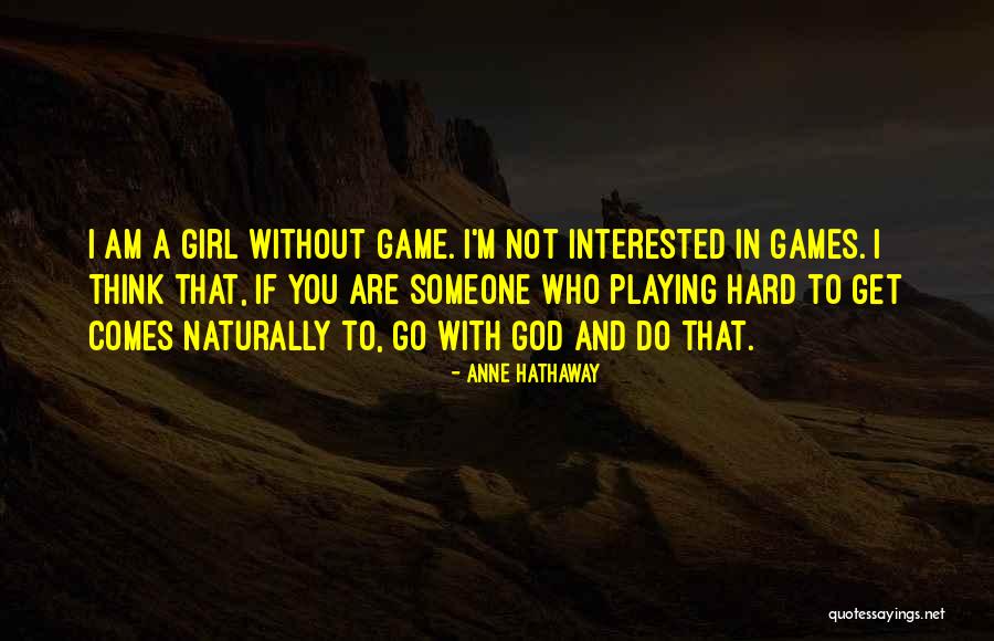 Cruded Quotes By Anne Hathaway Cruded Quotes By Anne Hathaway