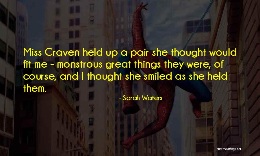 Crudely Offensive Quotes By Sarah Waters Crudely Offensive Quotes By Sarah Waters