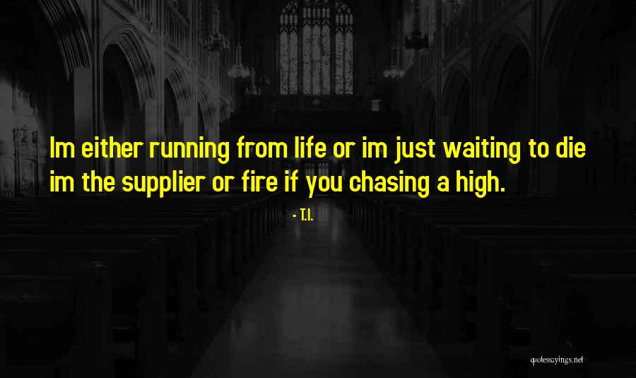 Crudity Food Quotes By T.I. Crudity Food Quotes By T.I.