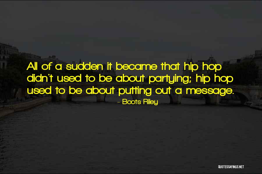 Cruds Tavern Quotes By Boots Riley Cruds Tavern Quotes By Boots Riley