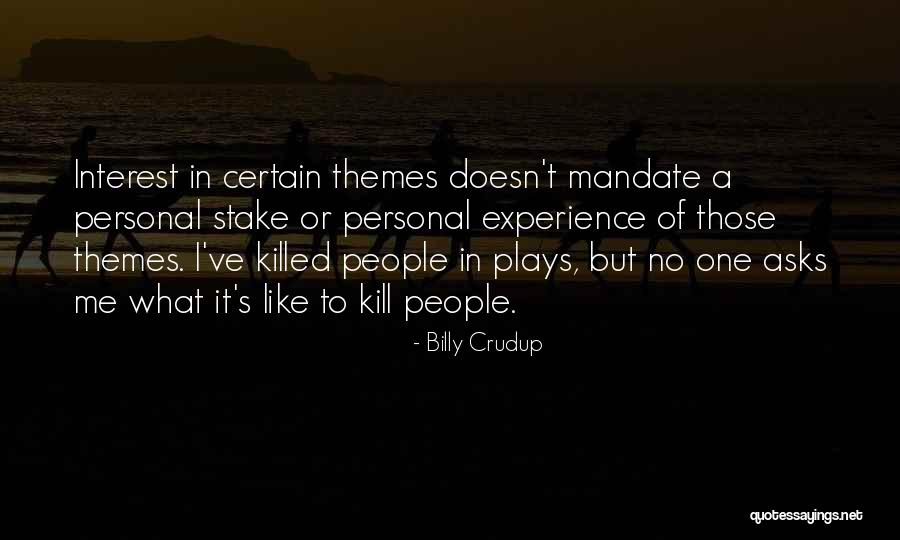 Crudup Quotes By Billy Crudup Crudup Quotes By Billy Crudup