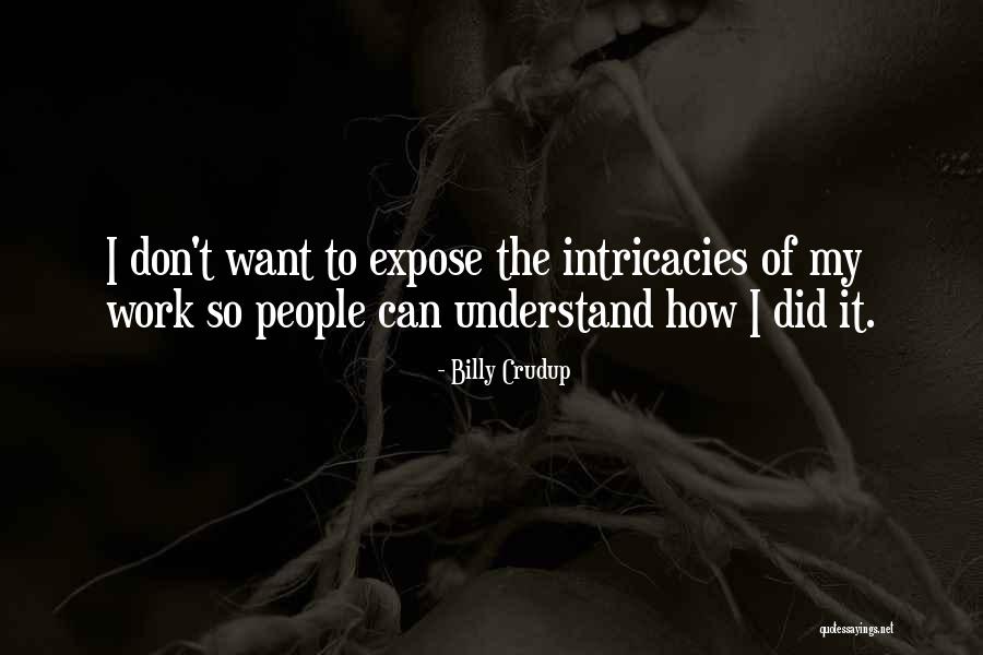 Crudup Quotes By Billy Crudup Crudup Quotes By Billy Crudup