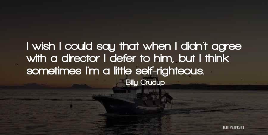 Crudup Quotes By Billy Crudup Crudup Quotes By Billy Crudup