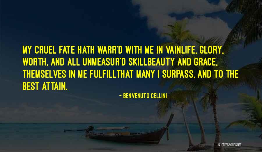 Cruel Beauty Quotes By Benvenuto Cellini