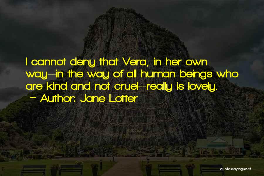 Cruel Beauty Quotes By Jane Lotter