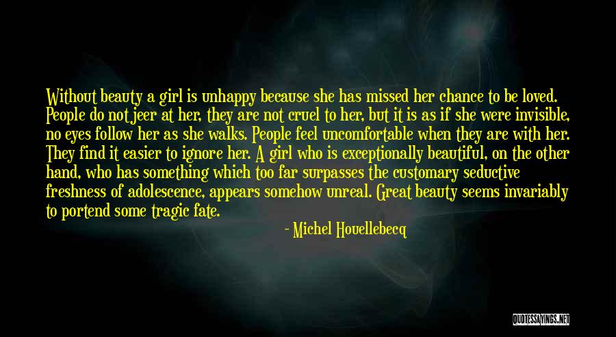 Cruel Beauty Quotes By Michel Houellebecq