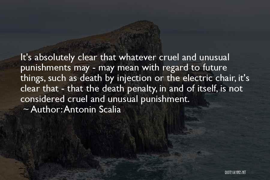 Cruel Death Quotes By Antonin Scalia