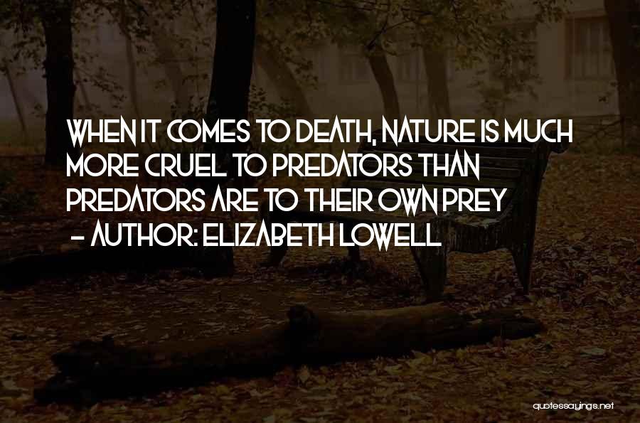 Cruel Death Quotes By Elizabeth Lowell