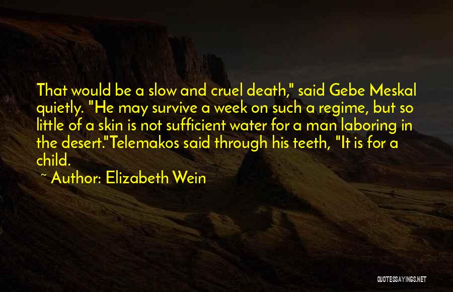 Cruel Death Quotes By Elizabeth Wein