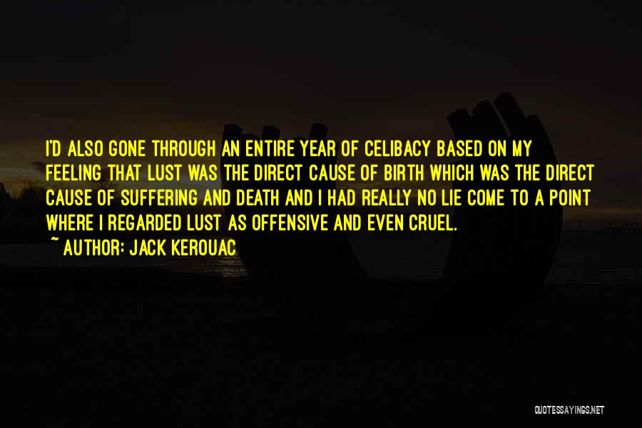 Cruel Death Quotes By Jack Kerouac