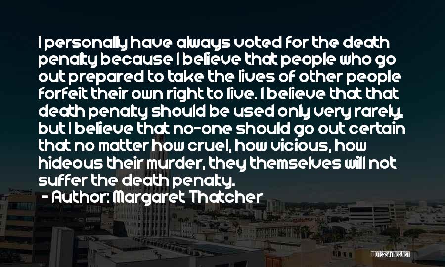 Cruel Death Quotes By Margaret Thatcher