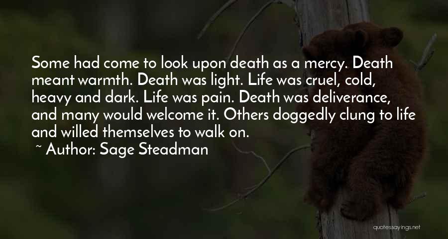 Cruel Death Quotes By Sage Steadman