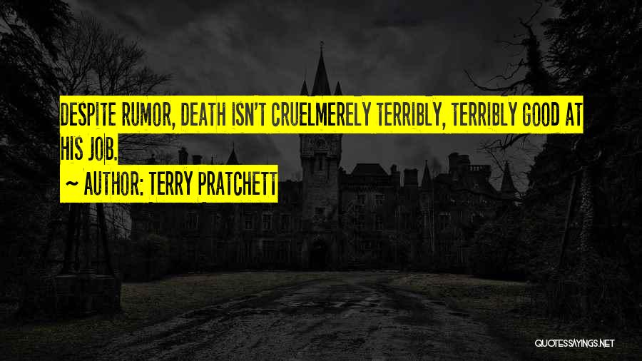 Cruel Death Quotes By Terry Pratchett