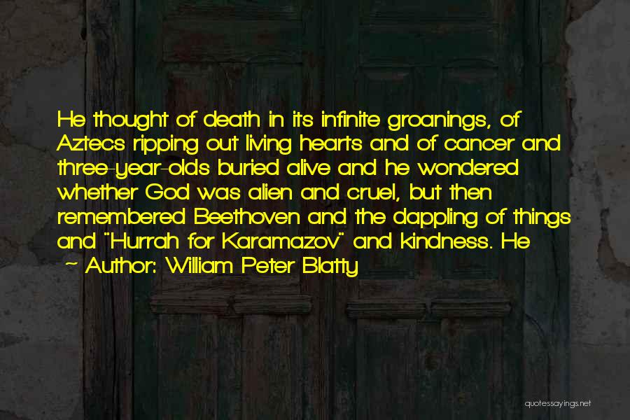 Cruel Death Quotes By William Peter Blatty