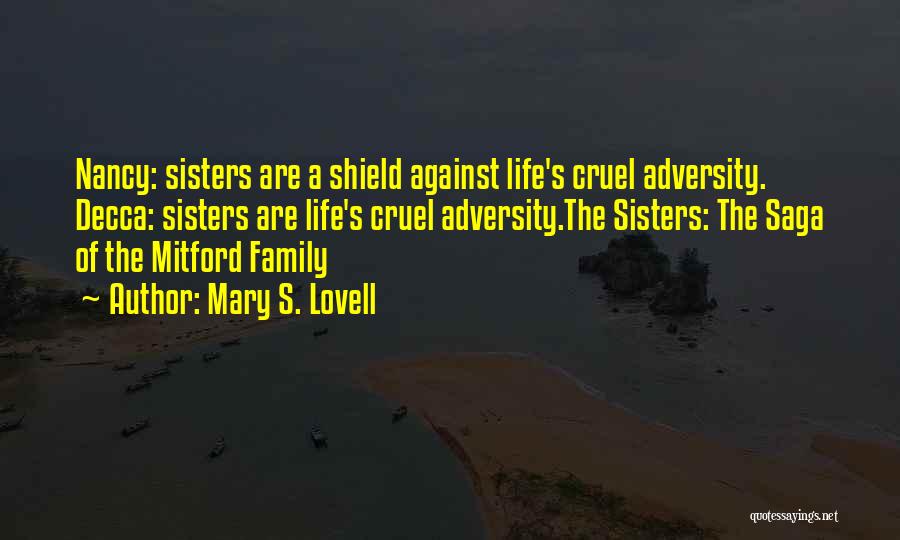 Cruel Family Quotes By Mary S. Lovell