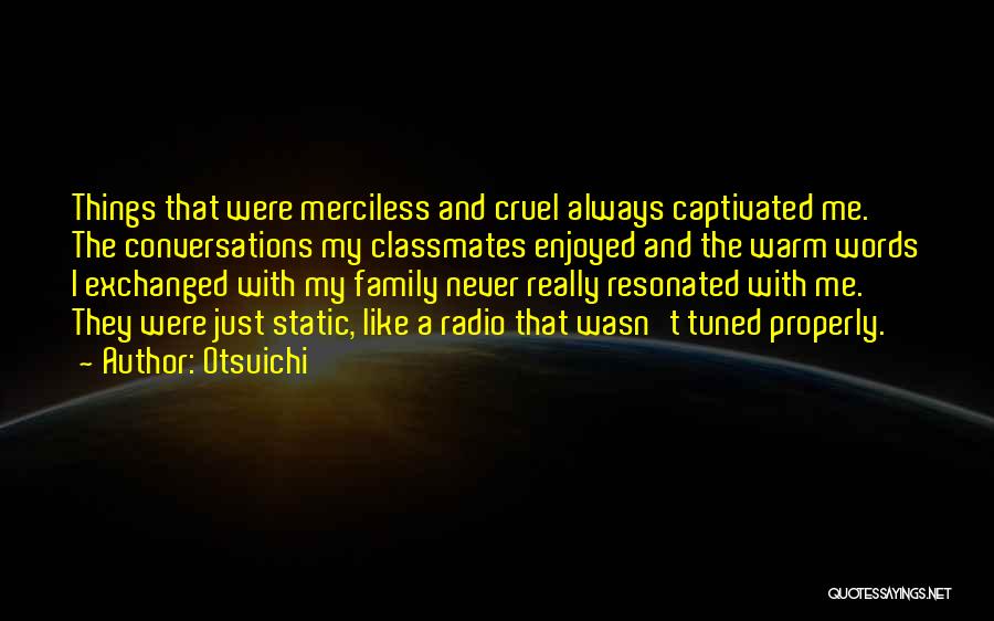 Cruel Family Quotes By Otsuichi