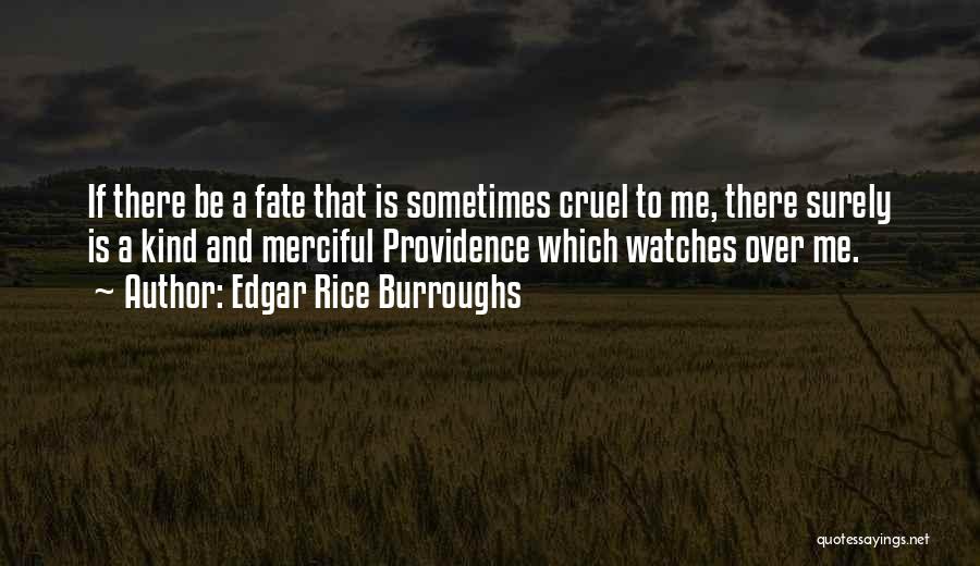 Cruel Fate Quotes By Edgar Rice Burroughs