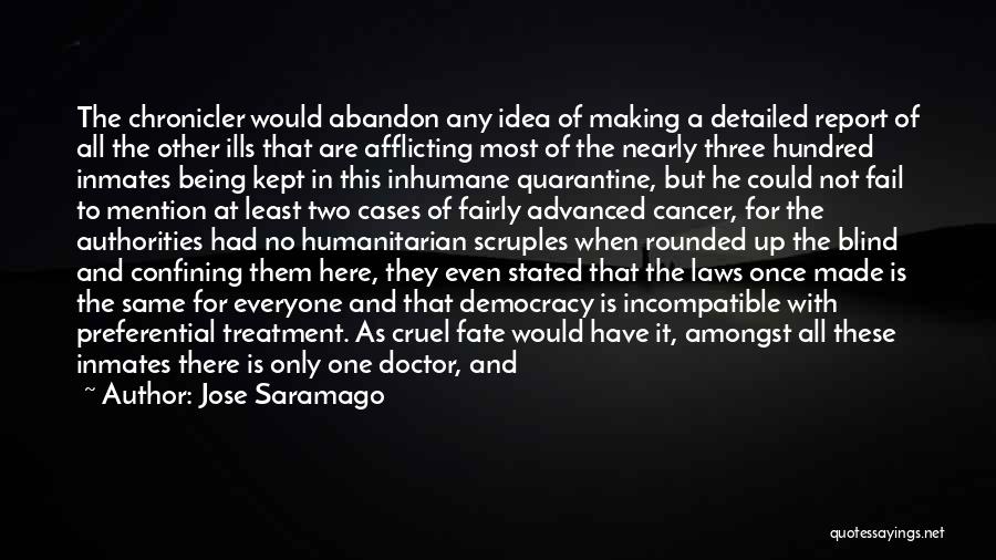 Cruel Fate Quotes By Jose Saramago