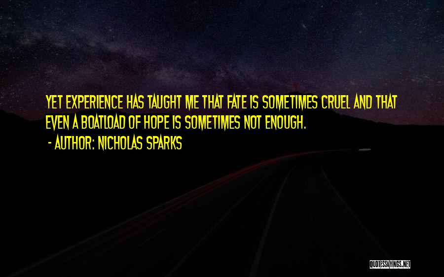 Cruel Fate Quotes By Nicholas Sparks