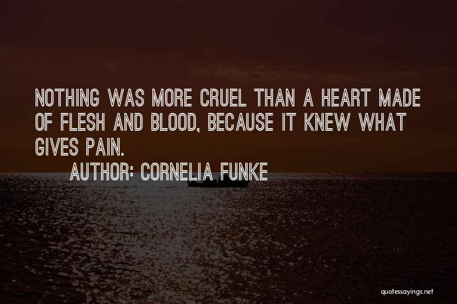Cruel Heart Quotes By Cornelia Funke