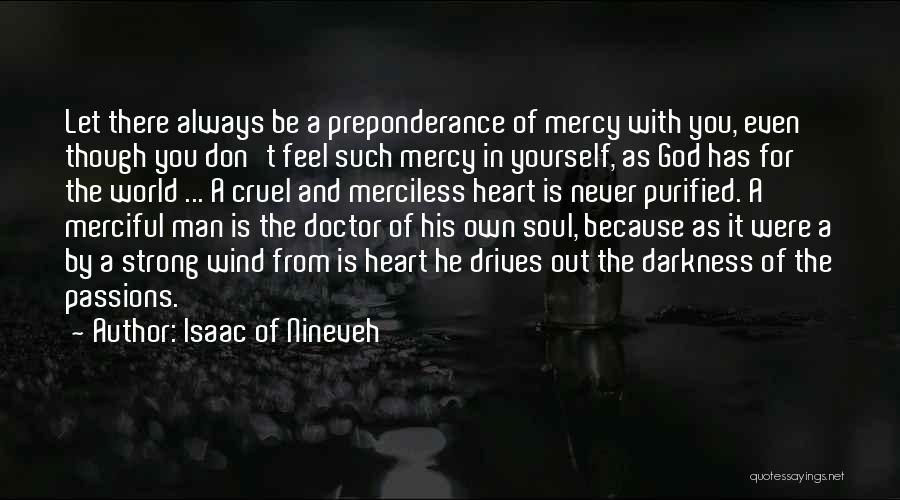 Cruel Heart Quotes By Isaac Of Nineveh