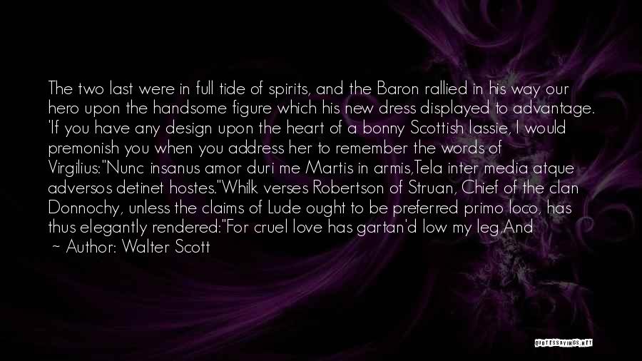 Cruel Heart Quotes By Walter Scott