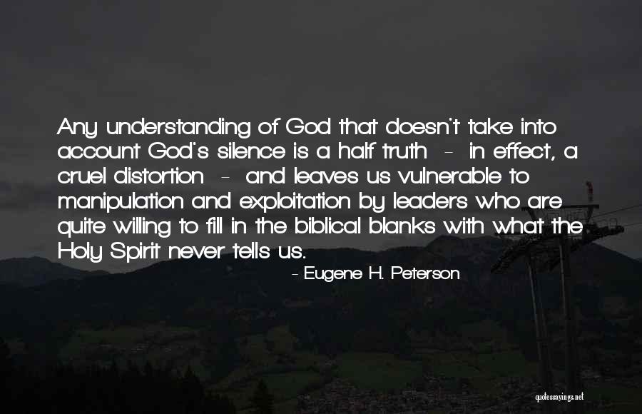 Cruel Leaders Quotes By Eugene H. Peterson