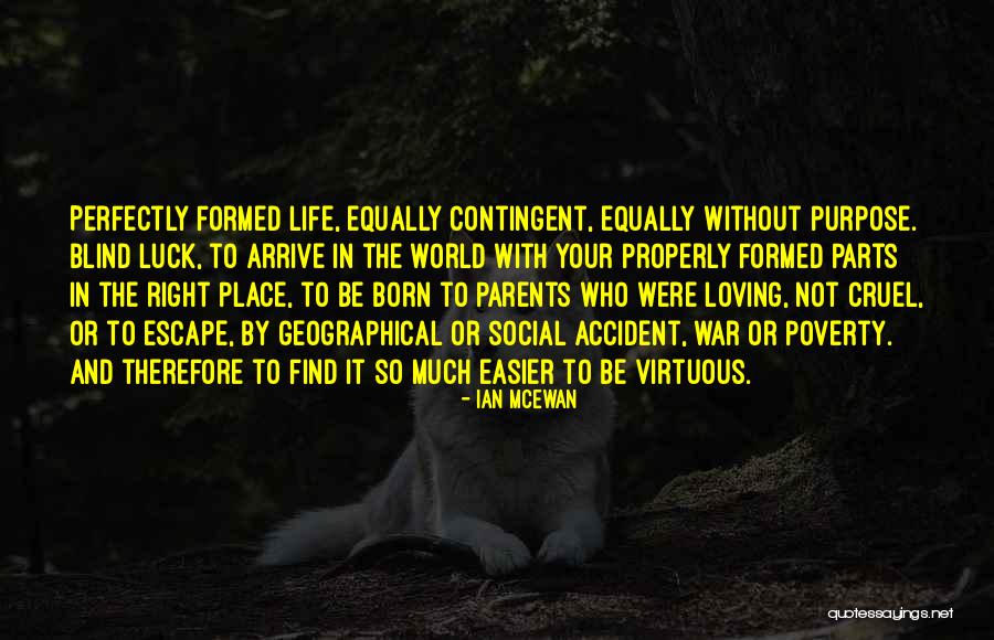 Cruel Life Quotes By Ian McEwan Cruel Life Quotes By Ian McEwan