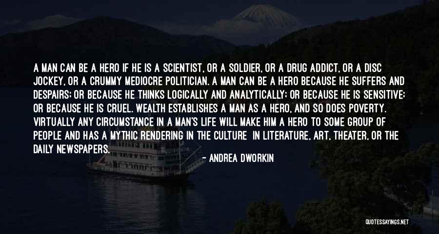 Cruel Man Quotes By Andrea Dworkin Cruel Man Quotes By Andrea Dworkin