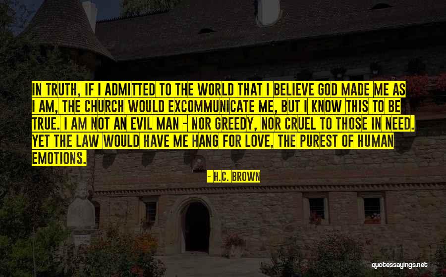 Cruel Man Quotes By H.C. Brown Cruel Man Quotes By H.C. Brown