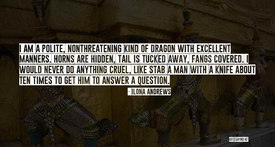 Cruel Man Quotes By Ilona Andrews Cruel Man Quotes By Ilona Andrews