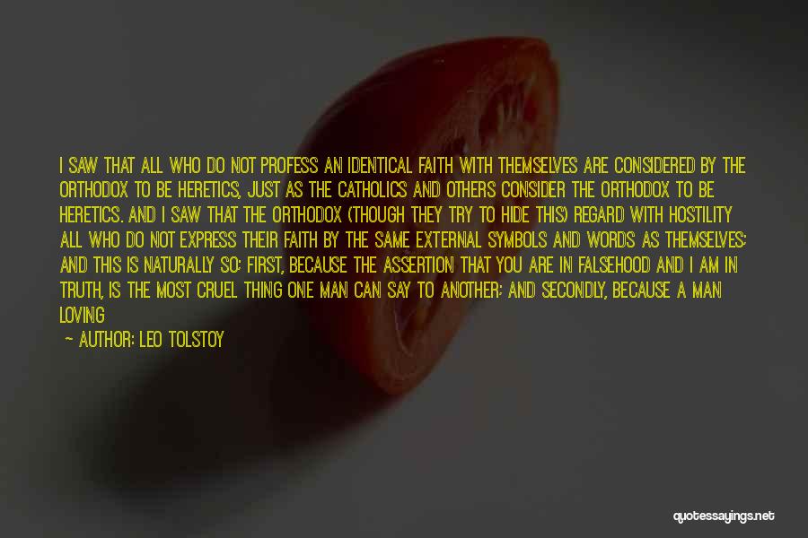 Cruel Man Quotes By Leo Tolstoy