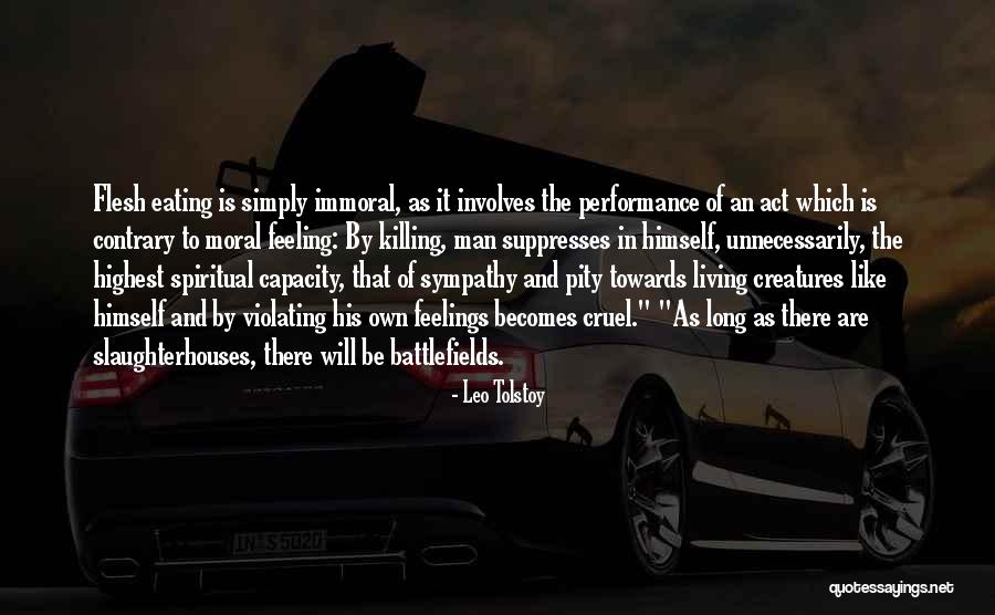 Cruel Man Quotes By Leo Tolstoy Cruel Man Quotes By Leo Tolstoy