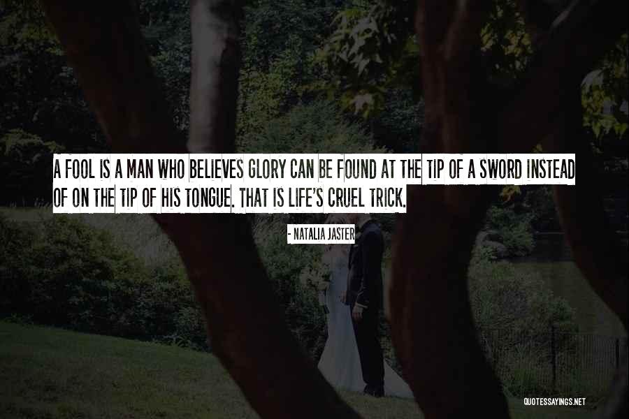 Cruel Man Quotes By Natalia Jaster Cruel Man Quotes By Natalia Jaster