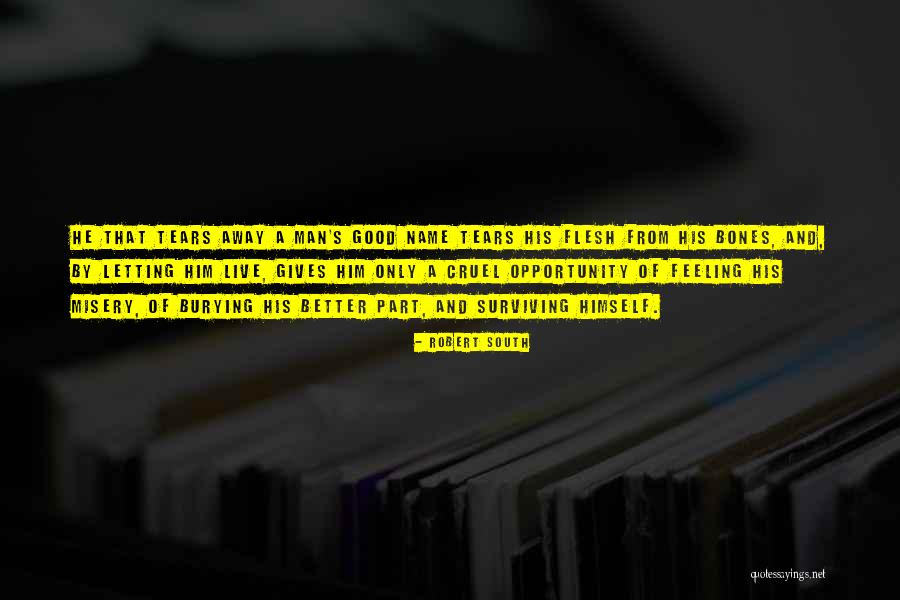 Cruel Man Quotes By Robert South Cruel Man Quotes By Robert South