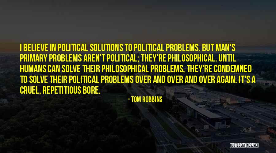 Cruel Man Quotes By Tom Robbins Cruel Man Quotes By Tom Robbins