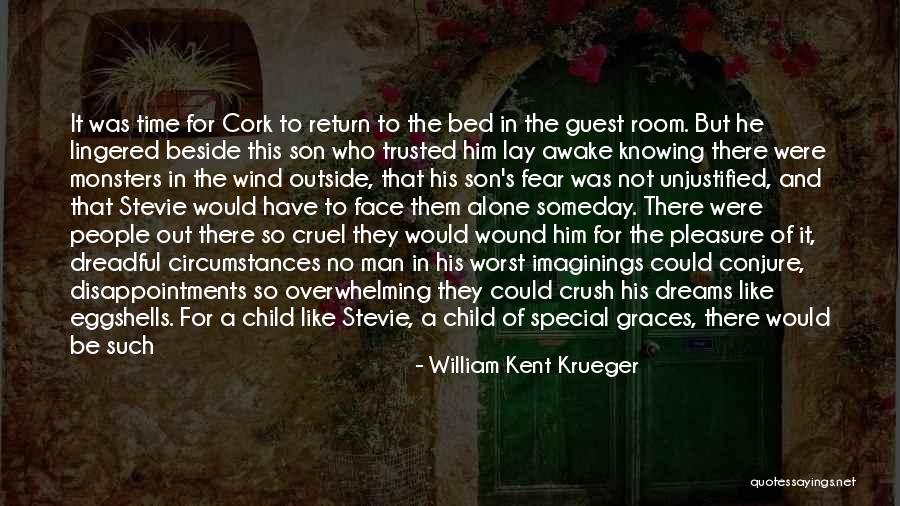 Cruel Man Quotes By William Kent Krueger Cruel Man Quotes By William Kent Krueger