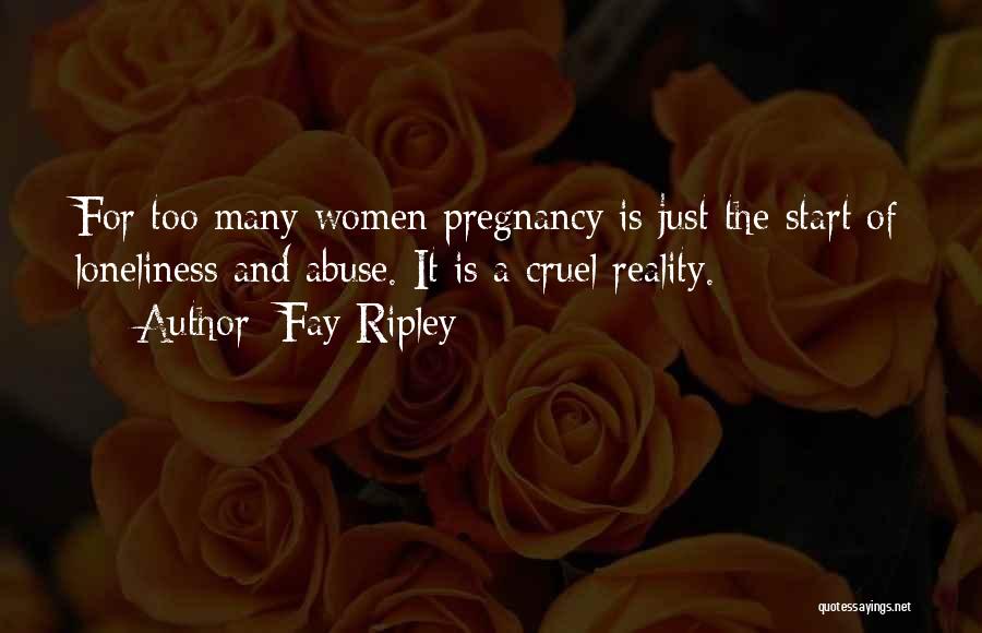 Cruel Reality Quotes By Fay Ripley