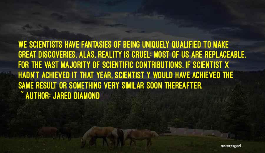 Cruel Reality Quotes By Jared Diamond