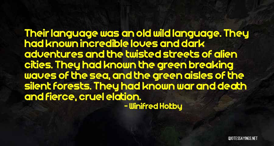 Cruel Sea Quotes By Winifred Holtby Cruel Sea Quotes By Winifred Holtby