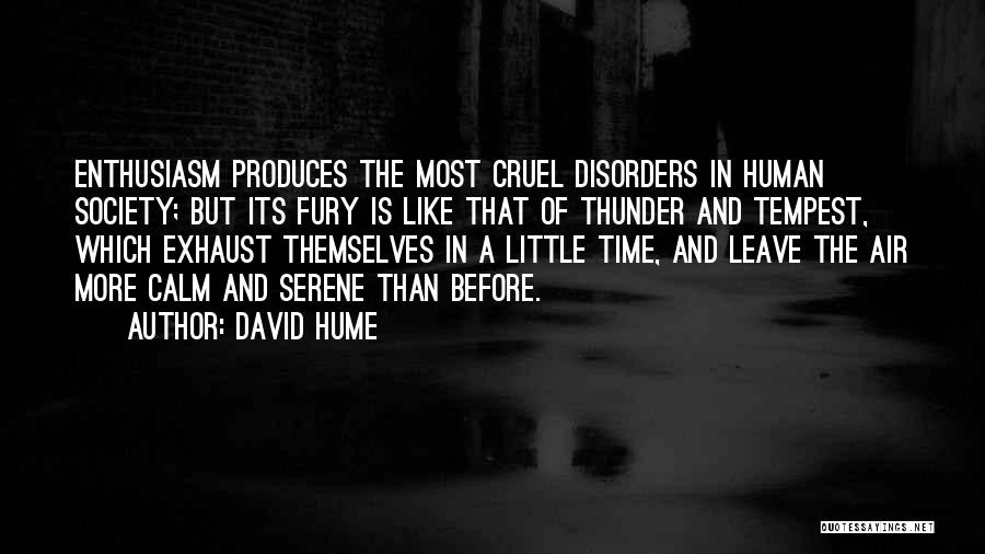 Cruel Society Quotes By David Hume