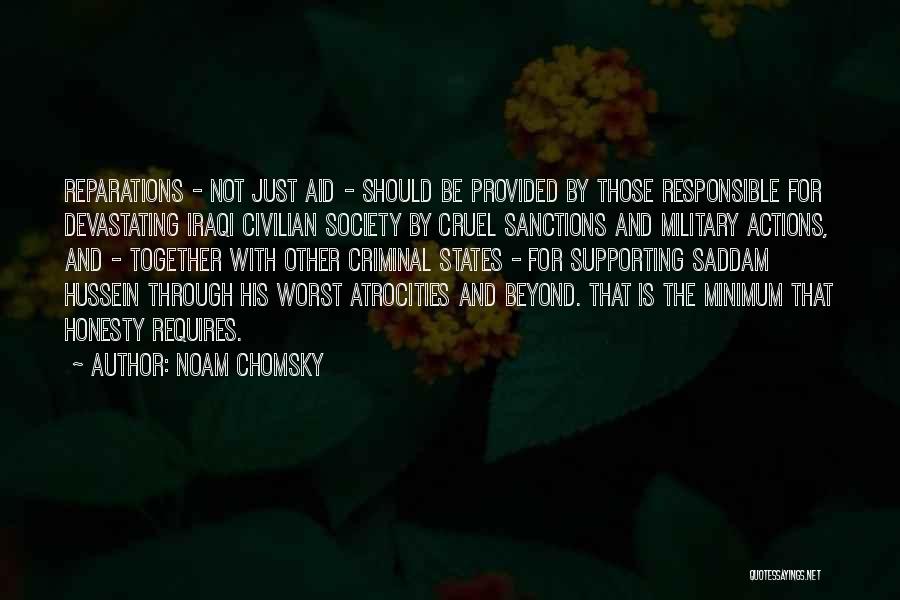 Cruel Society Quotes By Noam Chomsky