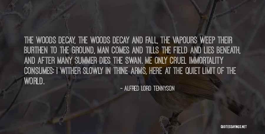 Cruel Summer Quotes By Alfred Lord Tennyson Cruel Summer Quotes By Alfred Lord Tennyson