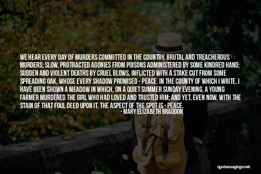 Cruel Summer Quotes By Mary Elizabeth Braddon Cruel Summer Quotes By Mary Elizabeth Braddon