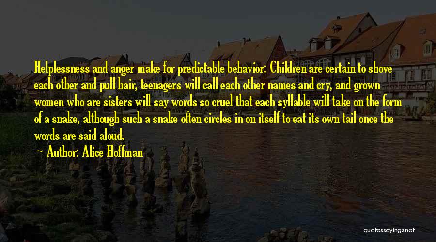 Cruel Words Quotes By Alice Hoffman