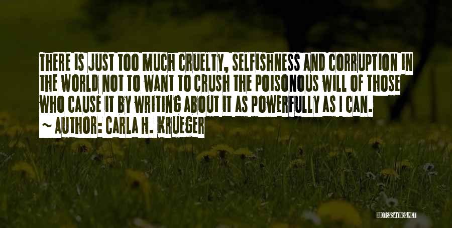 Cruel Words Quotes By Carla H. Krueger